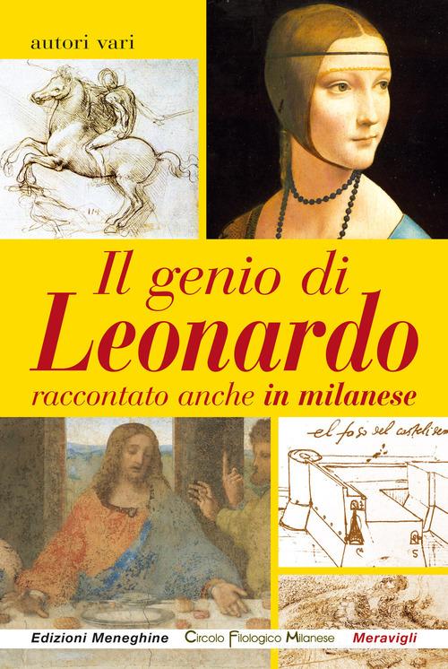 Il genio di Leonardo raccontato anche in milanese edito da Meravigli