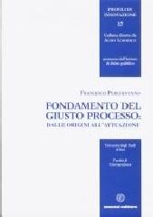 Fondamento del giusto processo: dalle origini all'attuazione di Francesco Perchinunno edito da Cacucci