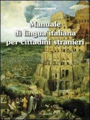 Manuale di lingua italiana per cittadini stranieri. Con 2 CD-ROM di Salvatore Tripodi edito da Edizioni Junior
