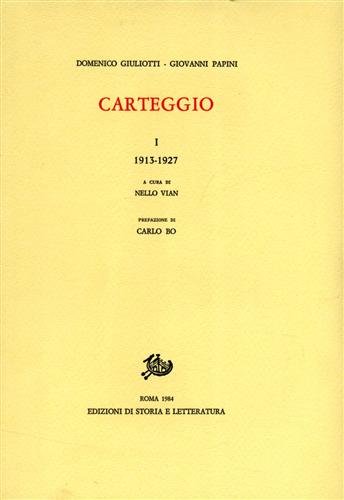 Carteggio vol.1 di Domenico Giuliotti, Giovanni Papini edito da Storia e Letteratura