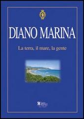 Diano Marina. La terra, il mare, la gente edito da Centro Stampa Offset