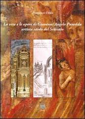 La vita e le opere di Giovanni Angelo Puxeddu artista sardo del Seicento di Francesco Virdis edito da Tipografia 3 ESSE