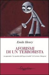 Aforismi di un terrorista di Emile Henry edito da Gwynplaine
