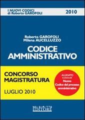 Codice amministrativo di Roberto Garofoli, Milena Aucelluzzo edito da Neldiritto.it