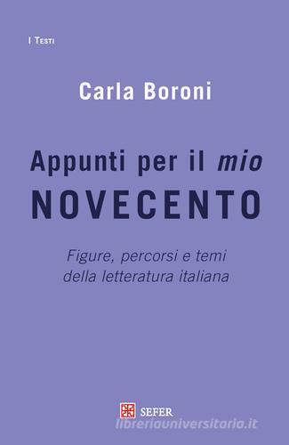 Appunti per il mio Novecento di Carla Boroni edito da Sefer Books