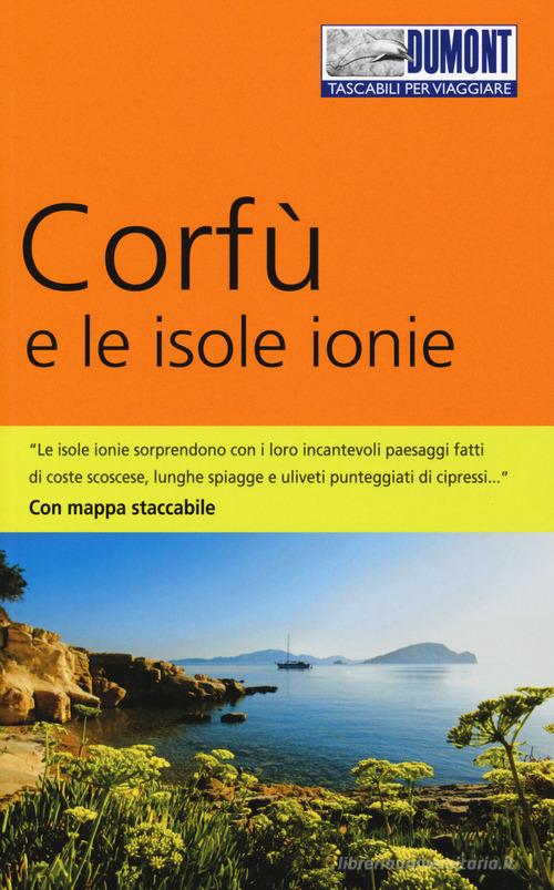 Corfù e le isole Ionie. Con mappa di Klaus Bötig edito da Dumont