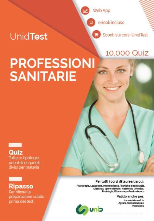 UnidTest. Professioni sanitarie. 10.000 quiz. Ripasso. Con app. Con ebook edito da UnidTest