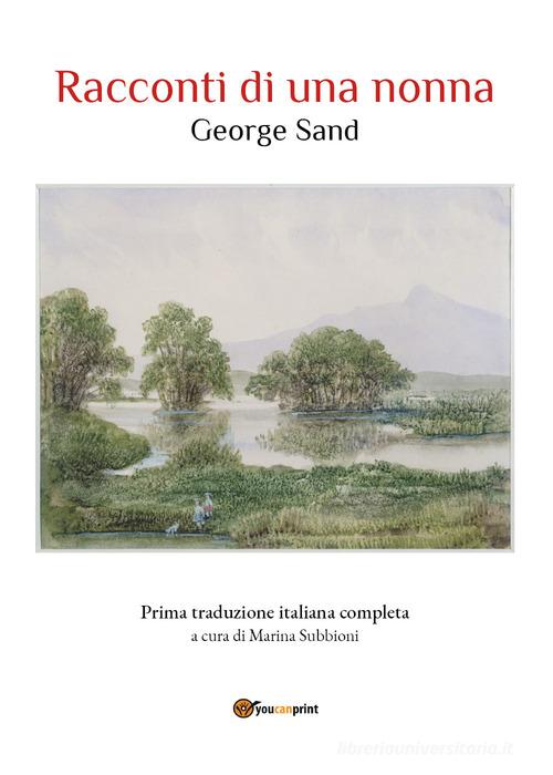 Libro Racconti di una nonna di George Sand di Youcanprint