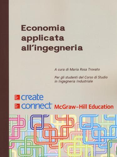 Economia applicata all'ingegneria. Con Connect edito da McGraw-Hill Education