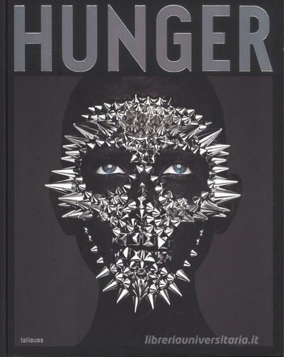 Hunger. Ediz. a colori di Rankin edito da TeNeues