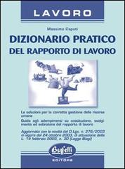 Dizionario pratico del rapporto di lavoro di Massimo Caputi edito da Buffetti