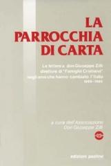 La parrocchia di carta. Le lettere al direttore di «Famiglia cristiana» (1969-1980) edito da San Paolo Edizioni