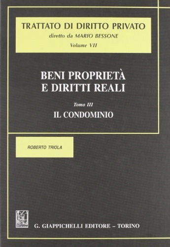 Beni, proprietà e diritti reali vol.3 di Roberto Triola edito da Giappichelli