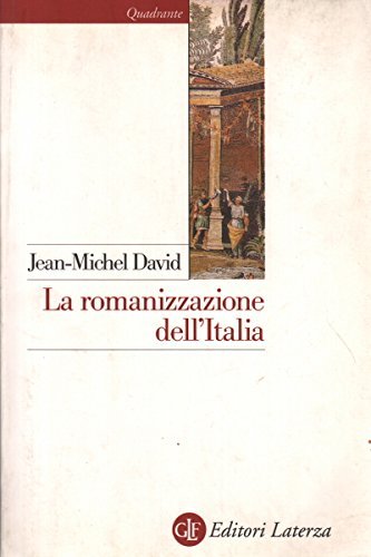 La romanizzazione dell'Italia di Jean-Michel David edito da Laterza