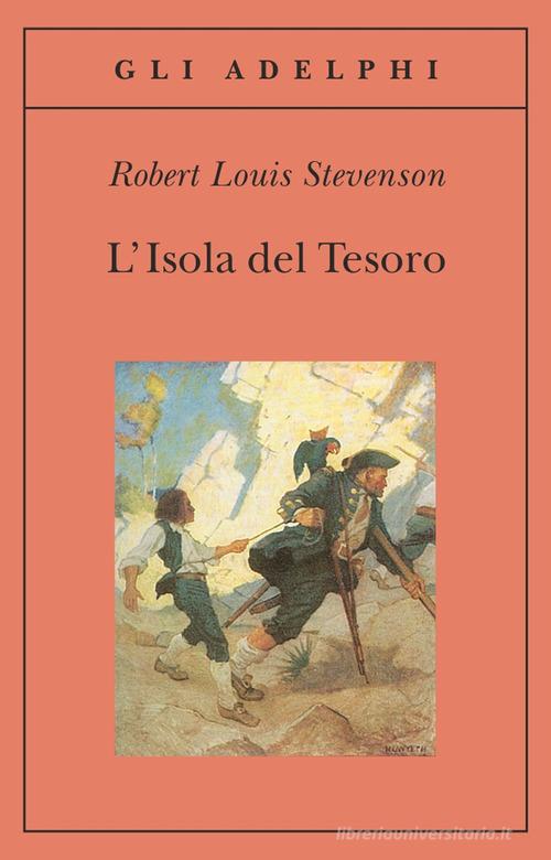L' isola del tesoro di Robert Louis Stevenson edito da Adelphi
