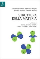 Struttura della materia vol.1 di Daniela Mugnai, Anedio Ranfagni, Gabriele Viliani edito da Aracne