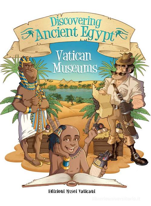 Discovering Ancient Egypt. Vatican museums edito da Edizioni Musei Vaticani