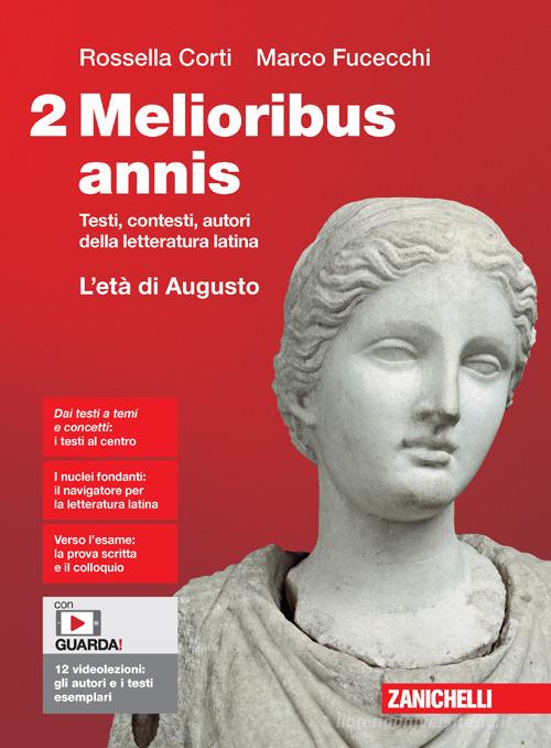 Melioribus annis. Testi, contesti, autori della letteratura latina