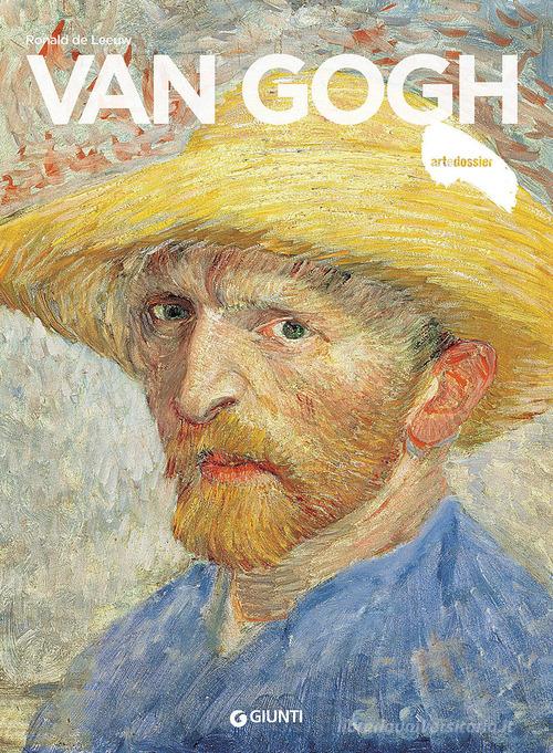 Van Gogh di Ronald De Leeuw edito da Giunti Editore