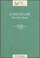 Comunicare letterature lingue (2003) edito da Il Mulino