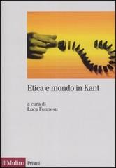 Etica e mondo in Kant edito da Il Mulino