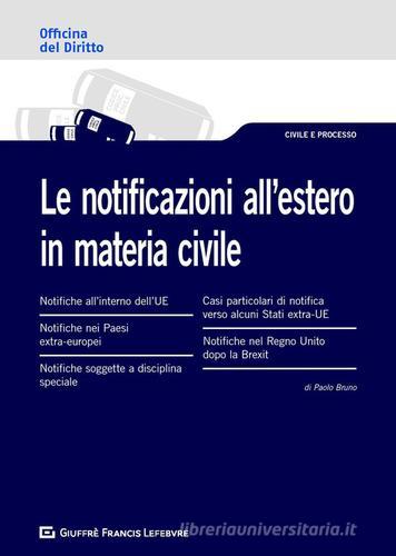 Le notificazioni all'estero in materia civile di Paolo Bruno edito da Giuffrè
