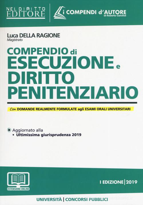 Compendio di esecuzione e diritto penitenziario. Con espansione online di Luca Della Ragione edito da Neldiritto Editore
