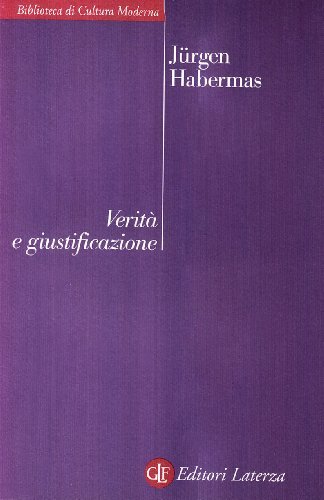 Verità e giustificazione di Jürgen Habermas edito da Laterza