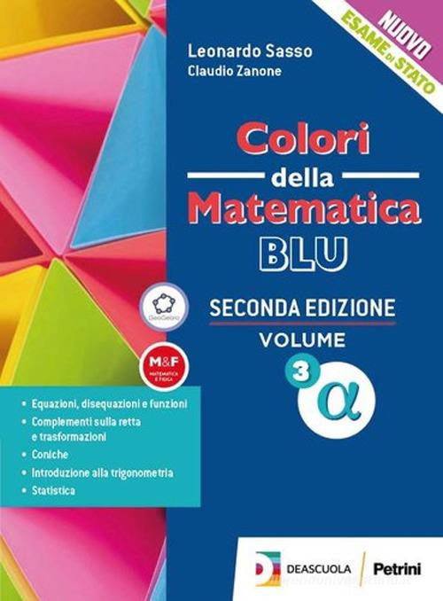 Colori della matematica. Ediz. blu. Per le Scuole superiori. Con e-book. Con espansione online vol. 4 gamma di Claudio Zanone, Leonardo Sasso edito da Petrini