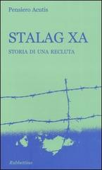 Stalag XA. Storia di una recluta di Pensiero Acutis edito da Rubbettino