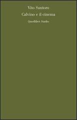 Calvino e il cinema di Vito Santoro edito da Quodlibet