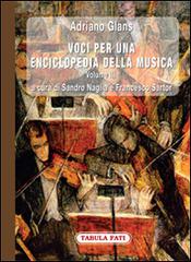 Voci per una enciclopedia della musica vol.3 di Adriano Glans edito da Tabula Fati