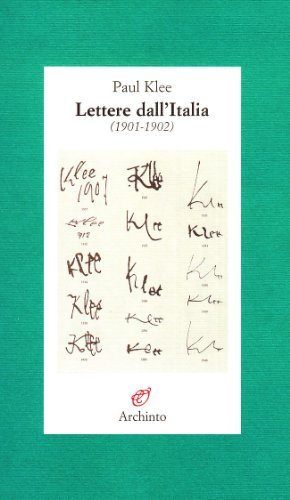 Lettere dall'Italia di Paul Klee edito da Archinto