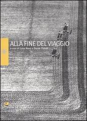 Alla fine del viaggio. Ediz. illustrata edito da Diabasis