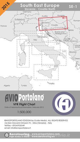 Avioportolano. VFR flight chart SE 1. South East Europe. Slovenia, Croatia north. Ediz. italiana e inglese di Guido Medici edito da Avioportolano