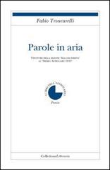 Parole in aria di Fabio Troncarelli edito da Collezione Letteraria