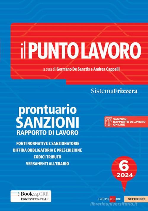 Il punto lavoro. Prontuario sanzioni rapporto di lavoro edito da Il Sole 24 Ore