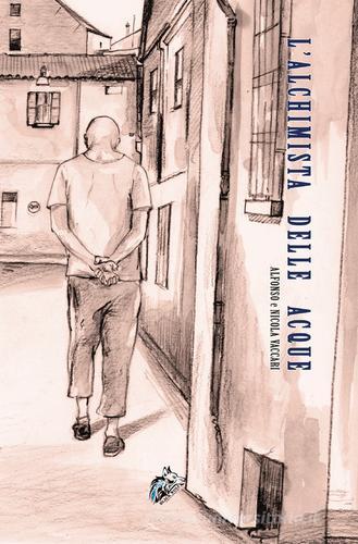 Libro L'alchimista delle acque di Alfonso Vaccari, Nicola Vaccari di Black Wolf Edition