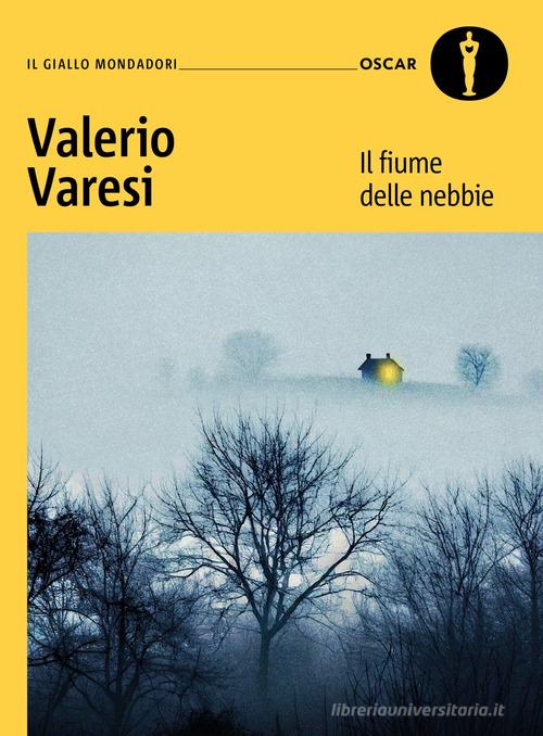 Il fiume delle nebbie di Valerio Varesi edito da Mondadori