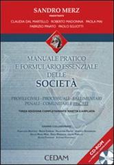 Manuale pratico e formulario essenziale delle società. Con CD-ROM edito da CEDAM