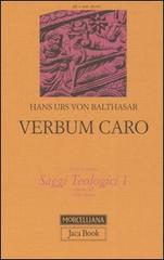 Saggi teologici vol.1 di Hans Urs von Balthasar edito da Jaca Book