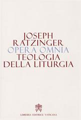 Opera omnia di Joseph Ratzinger vol.11 di Benedetto XVI (Joseph Ratzinger) edito da Libreria Editrice Vaticana