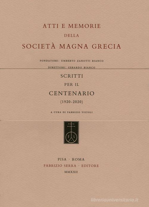 Scritti per il Centenario della Società Magna Grecia (1920-2020) edito da Fabrizio Serra Editore