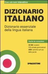 Dizionario italiano. Dizionario essenziale della lingua italiana. Con CD-ROM edito da De Agostini