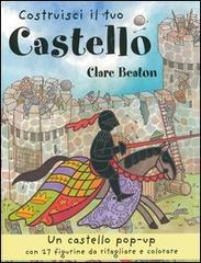 Costruisci il tuo castello di Clare Beaton edito da EL