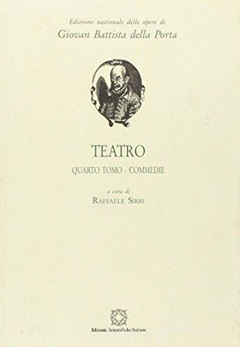 Teatro vol.4 di G. Battista Della Porta edito da Edizioni Scientifiche Italiane