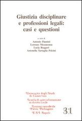 Giustizia disciplinare e professioni legali. Casi e questioni edito da Edizioni Scientifiche Italiane
