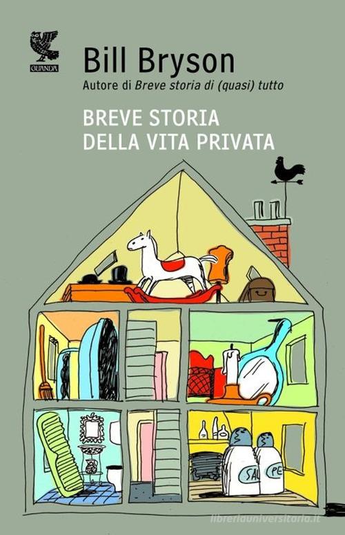 Breve storia della vita privata di Bill Bryson edito da Guanda