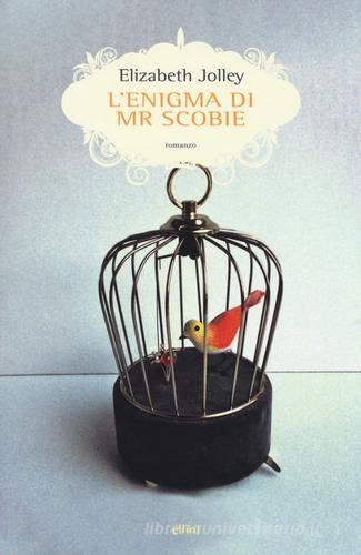 L' enigma di Mr Scobie di Elizabeth Jolley edito da Elliot