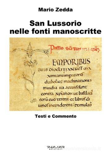 San Lussorio nelle fonti manoscritte. Testi e commento di Mario Zedda edito da Phasar Edizioni